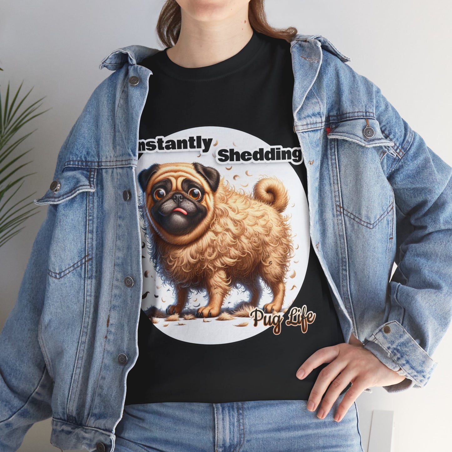 P&B Pug Life Edition: Constantly Shedding - Cotton Tee - Unisex