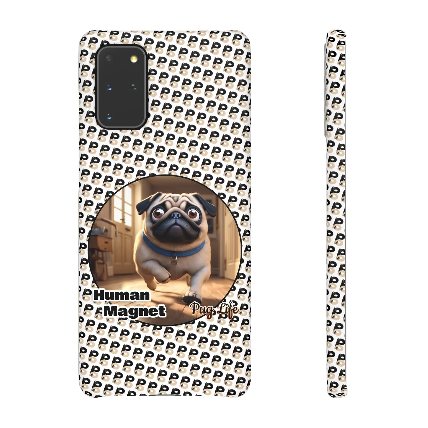 P&B Pug Life Edition: Human Magnet - Snap Case