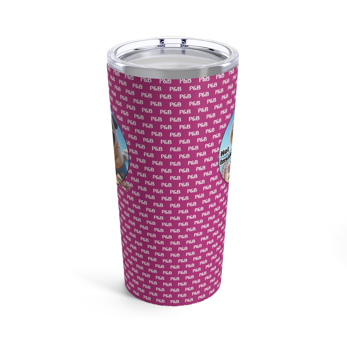 P&B Edition: Hot Inside - Tumbler 20oz - Pink