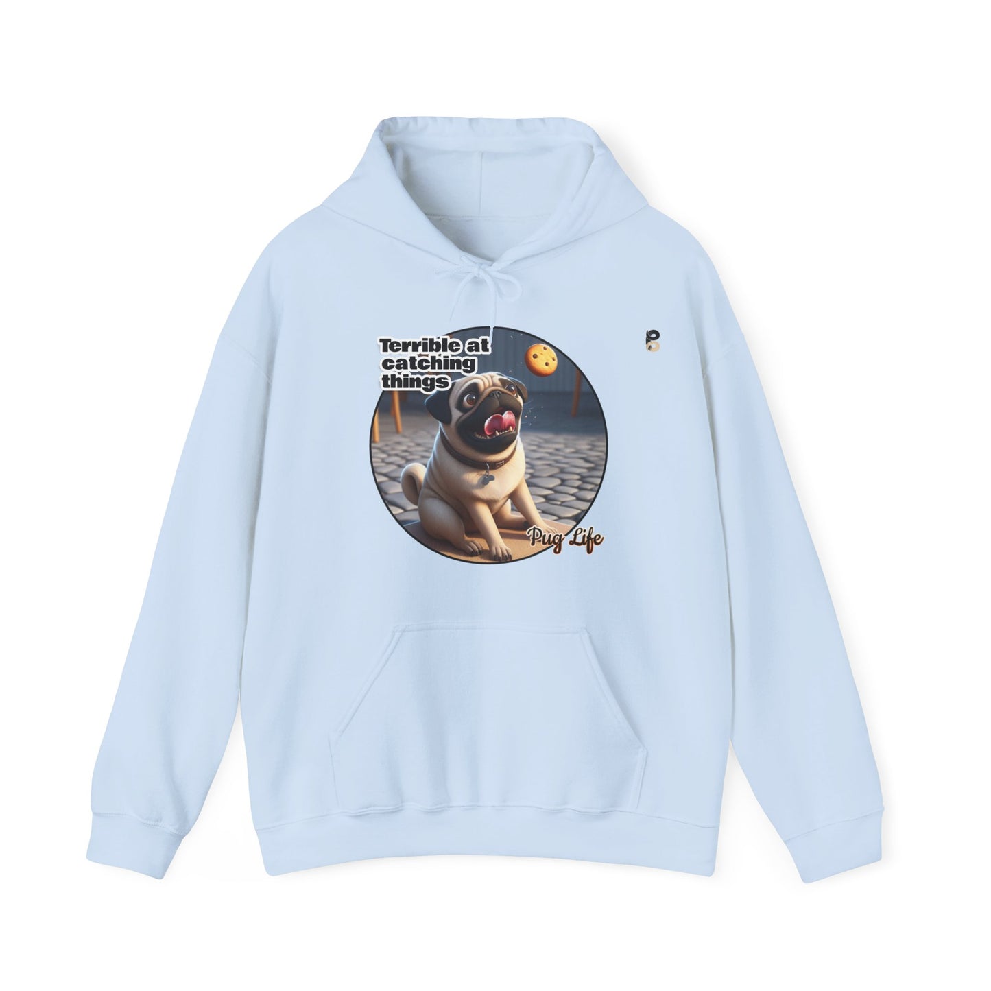 P&B Pug Life: Terrible at Catching - Unisex Hooded Sweatshirt