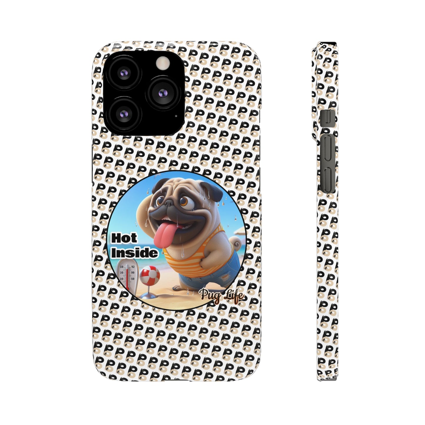 P&B Pug Life Edition: Hot Inside - Snap Case