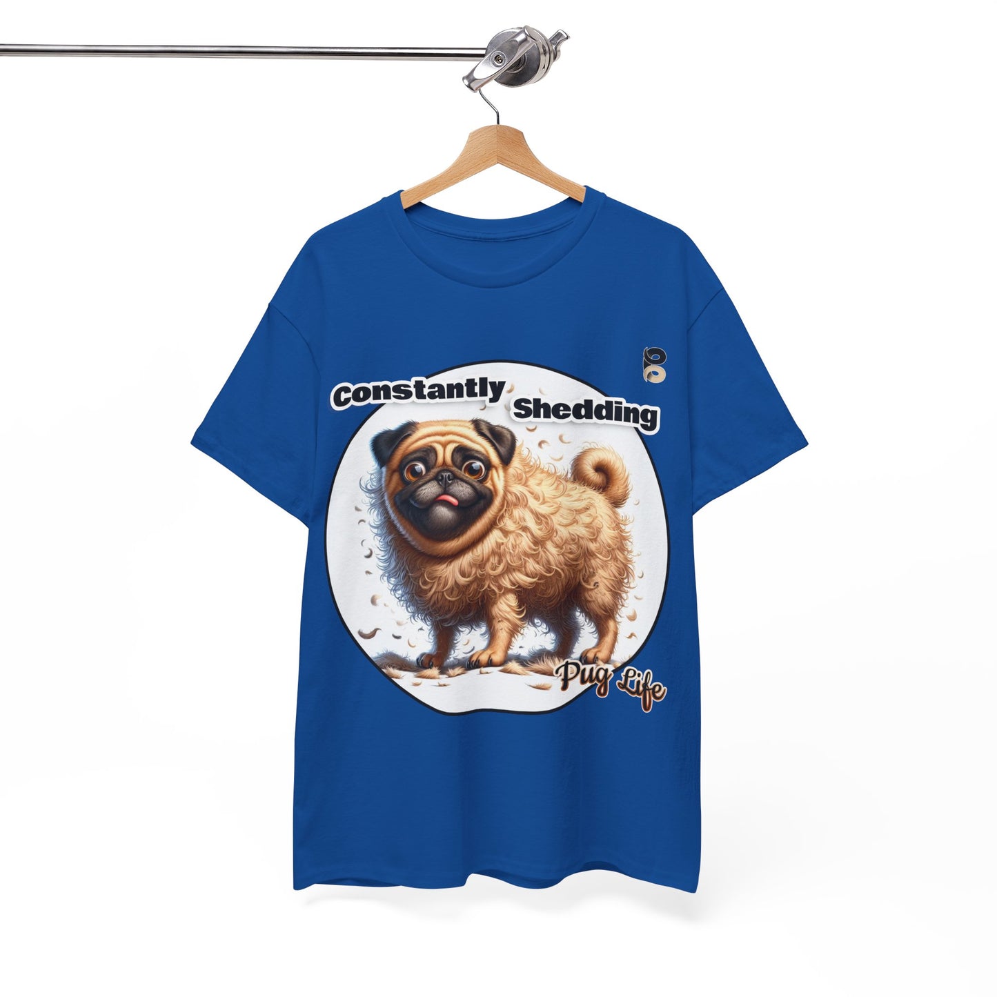 P&B Pug Life Edition: Constantly Shedding - Cotton Tee - Unisex