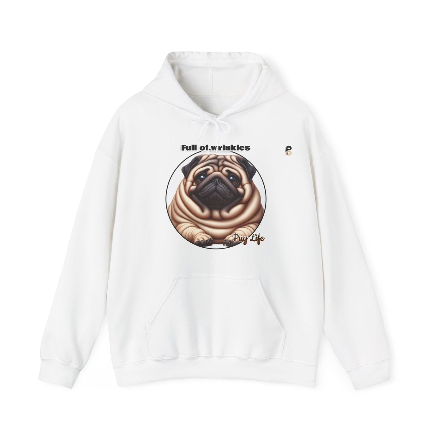 P&B Pug Life: Full of Wrinkles - Unisex Hooded Sweatshirt