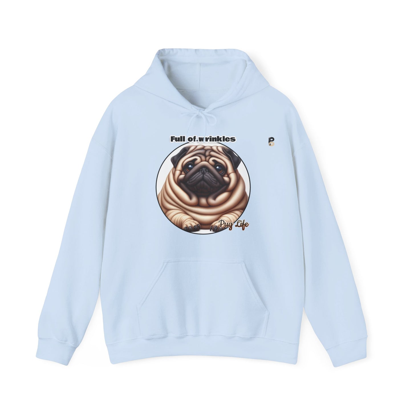 P&B Pug Life: Full of Wrinkles - Unisex Hooded Sweatshirt