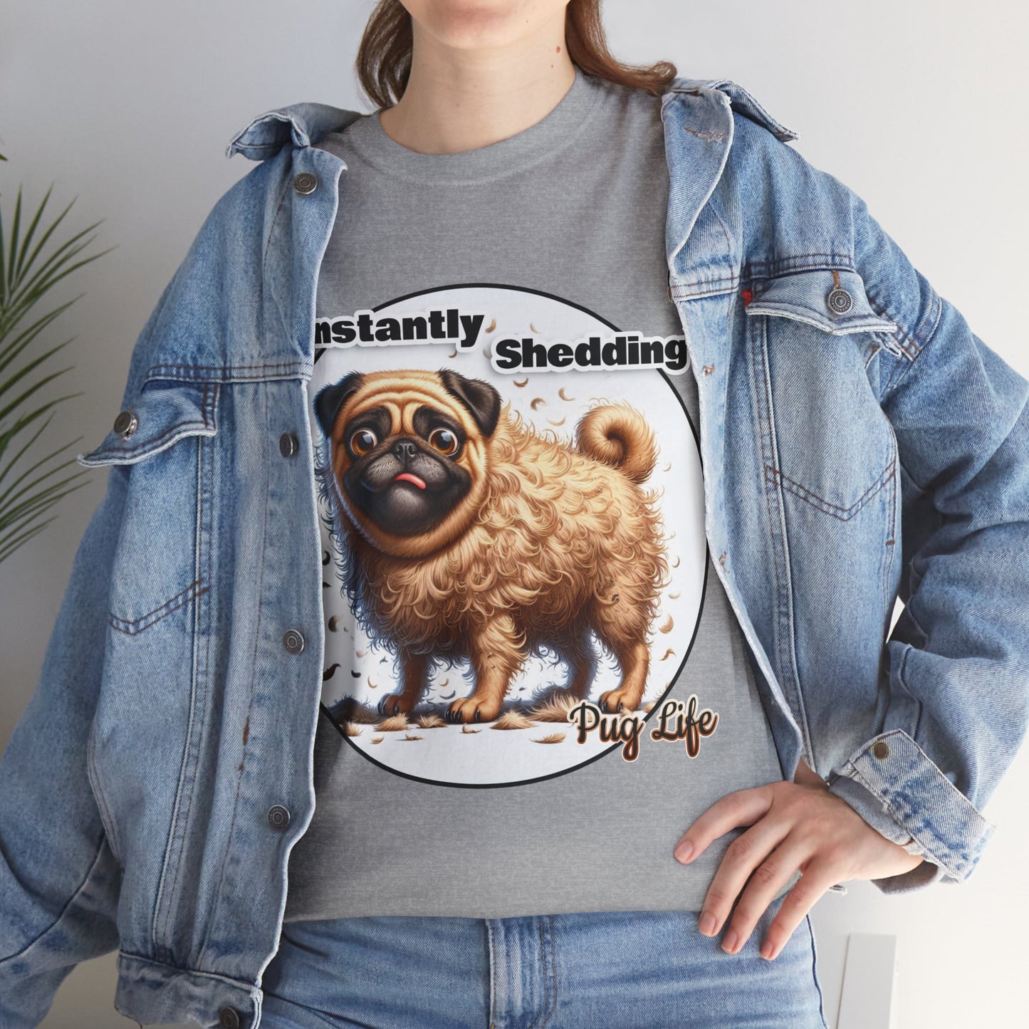 P&B Pug Life Edition: Constantly Shedding - Cotton Tee - Unisex