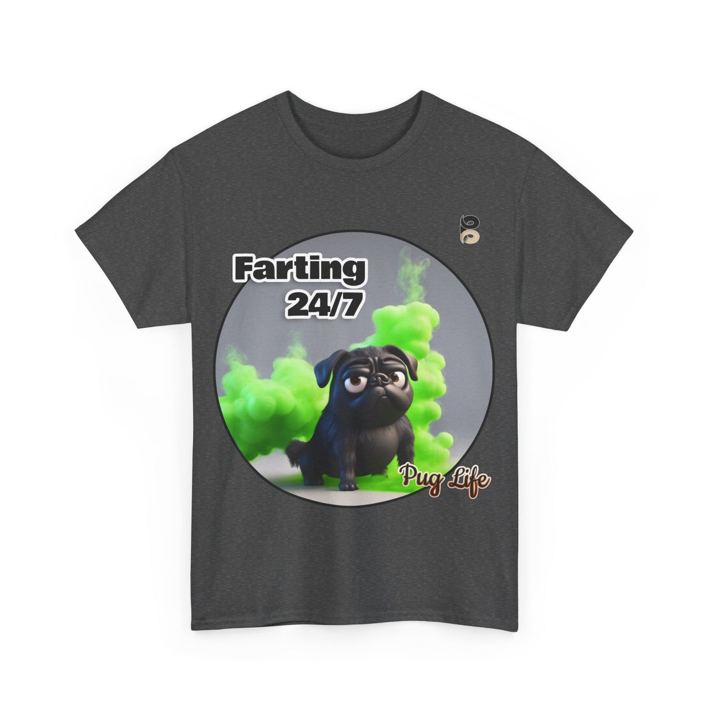 P&B Pug Life Edition: Farting 24/7 - Cotton Tee - Unisex