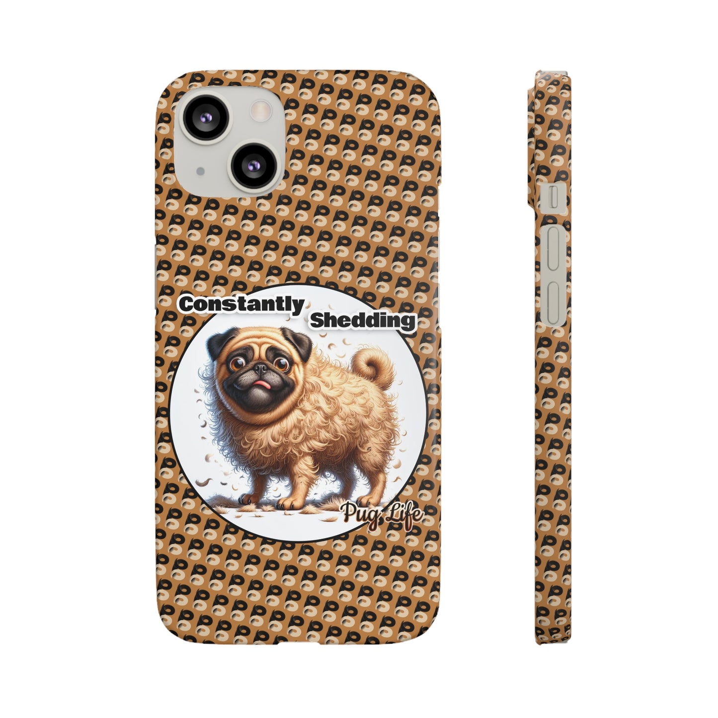 P&B Pug Life Edition: Constantly Shedding - Snap Case Brown