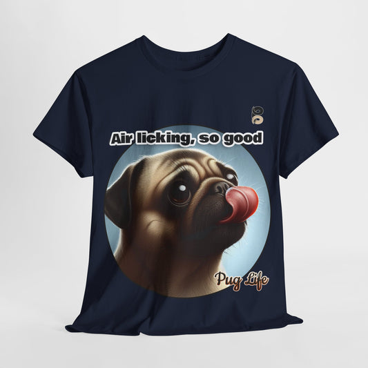 P&B Pug Life Edition: Air Licking - Cotton Tee - Unisex