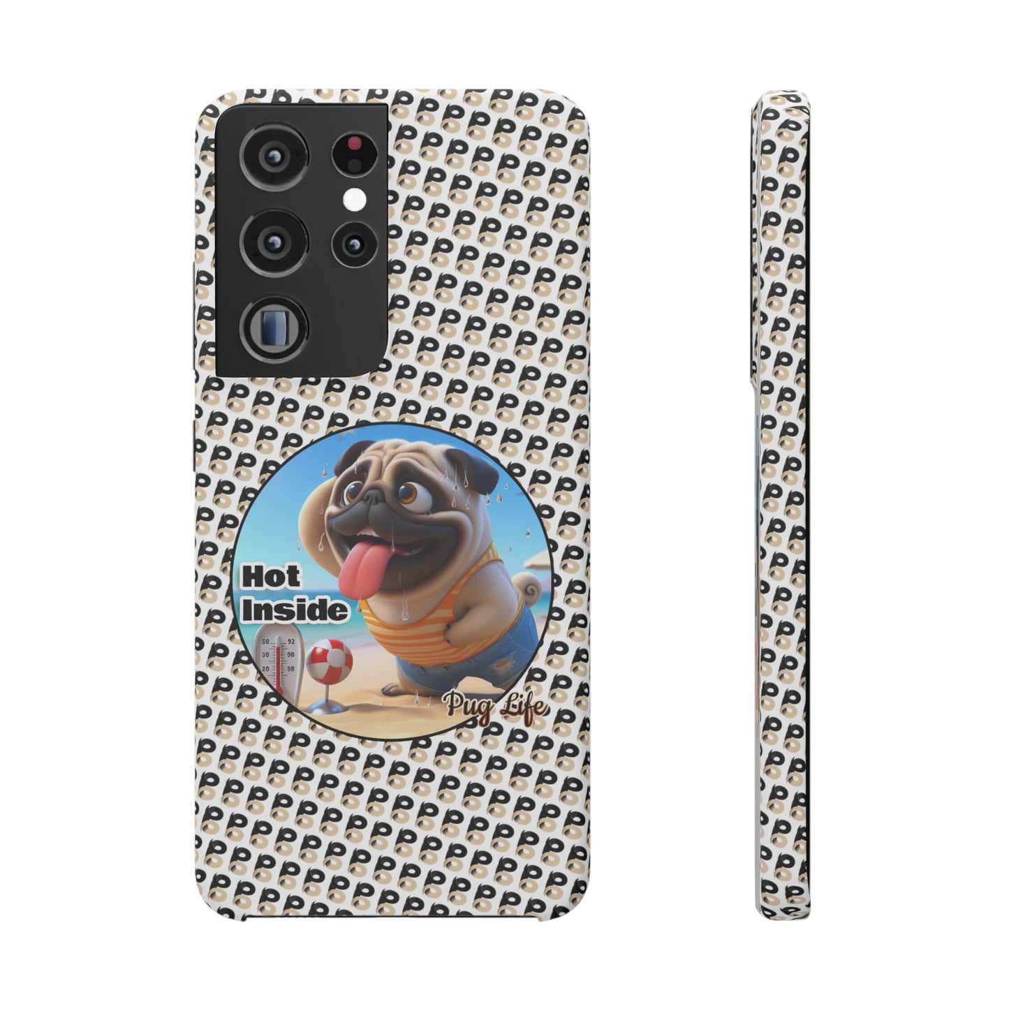 P&B Pug Life Edition: Hot Inside - Snap Case