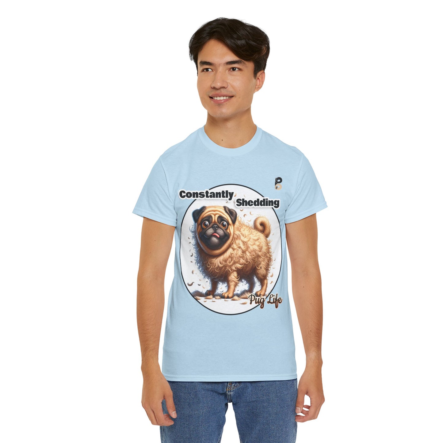 P&B Pug Life Edition: Constantly Shedding - Cotton Tee - Unisex