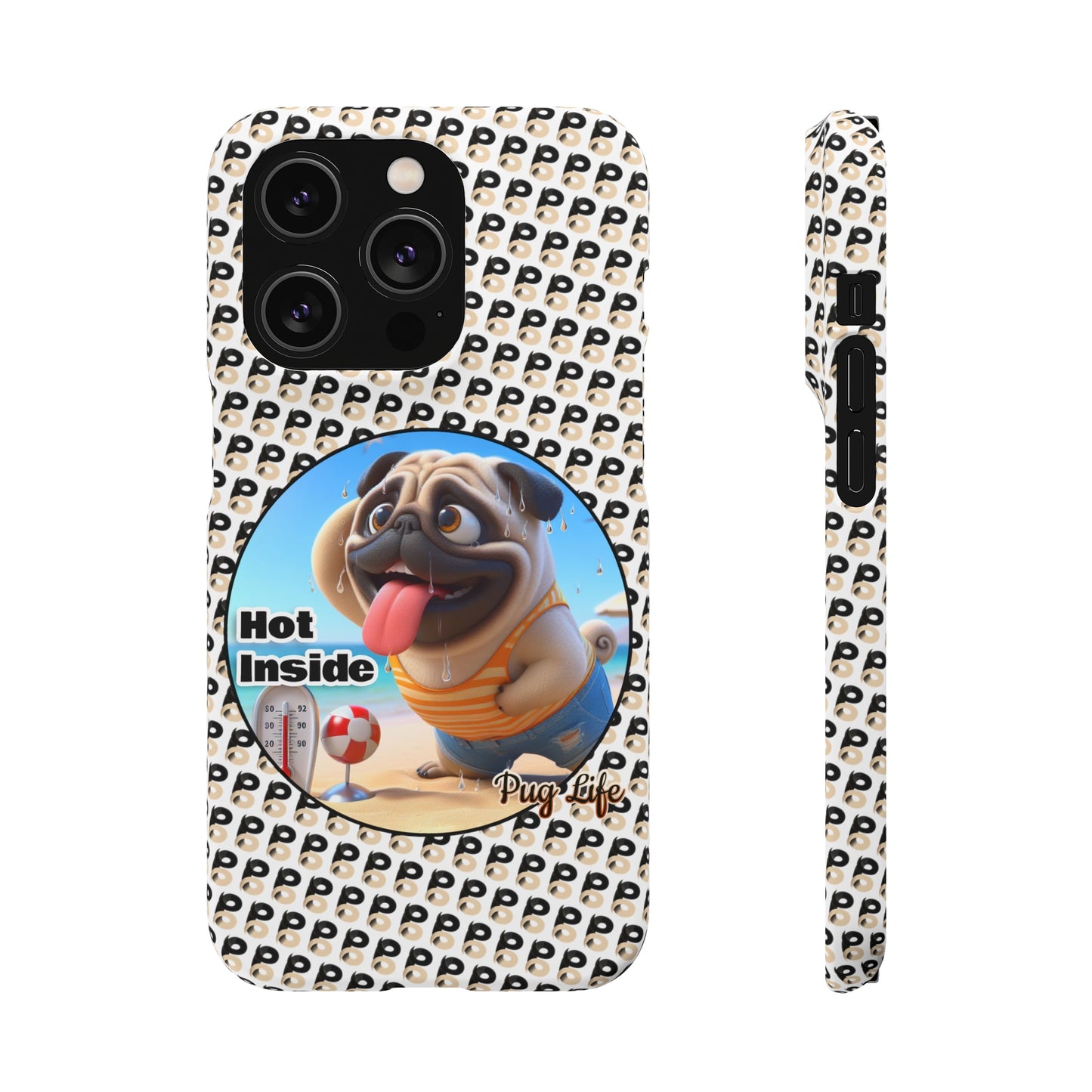 P&B Pug Life Edition: Hot Inside - Snap Case