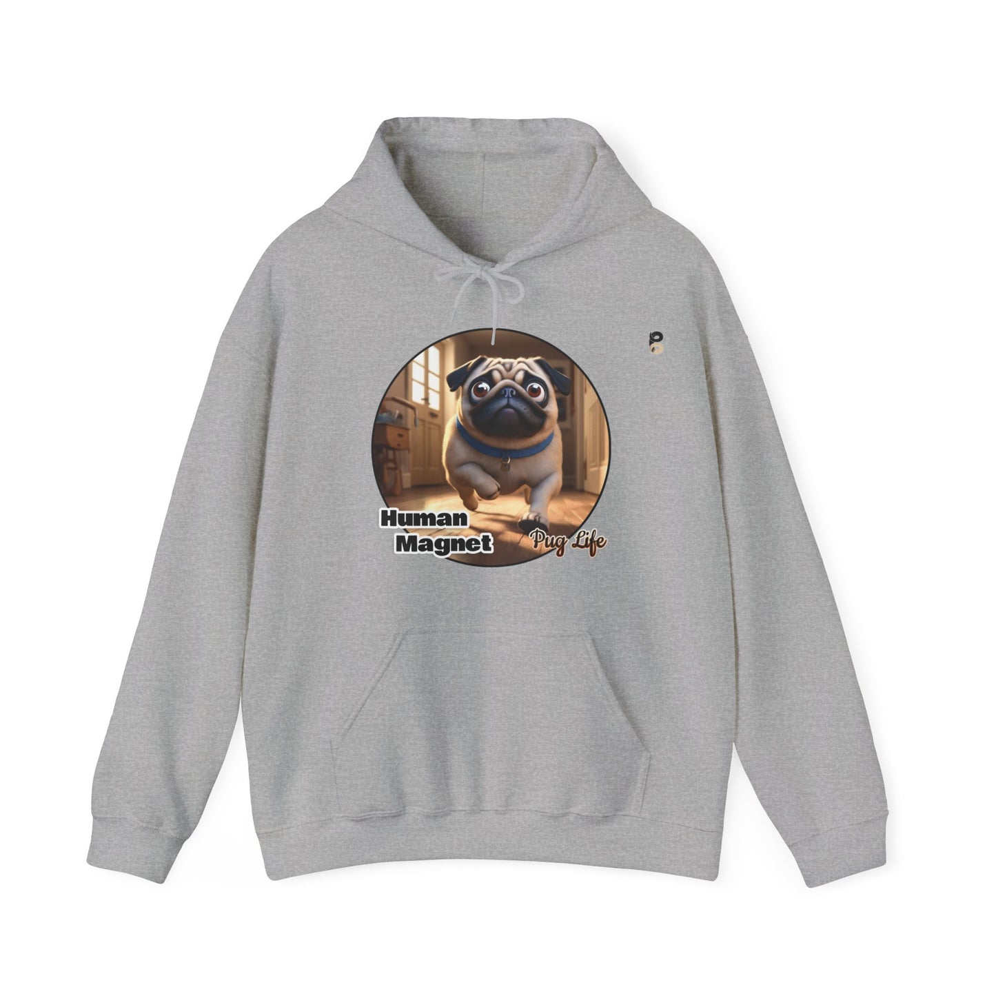 P&B Pug Life: Human Magnet - Unisex Hooded Sweatshirt