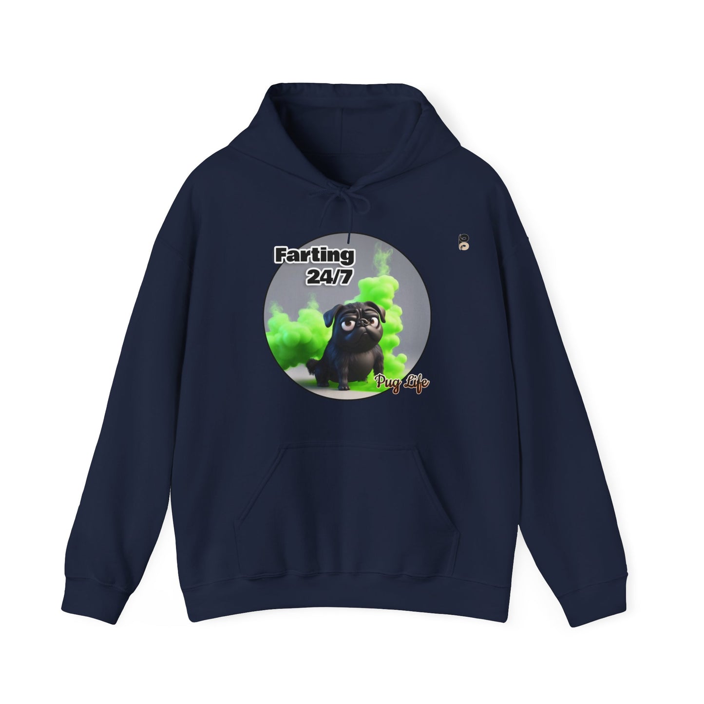 P&B Pug Life: Farting 24/7 - Unisex Hooded Sweatshirt