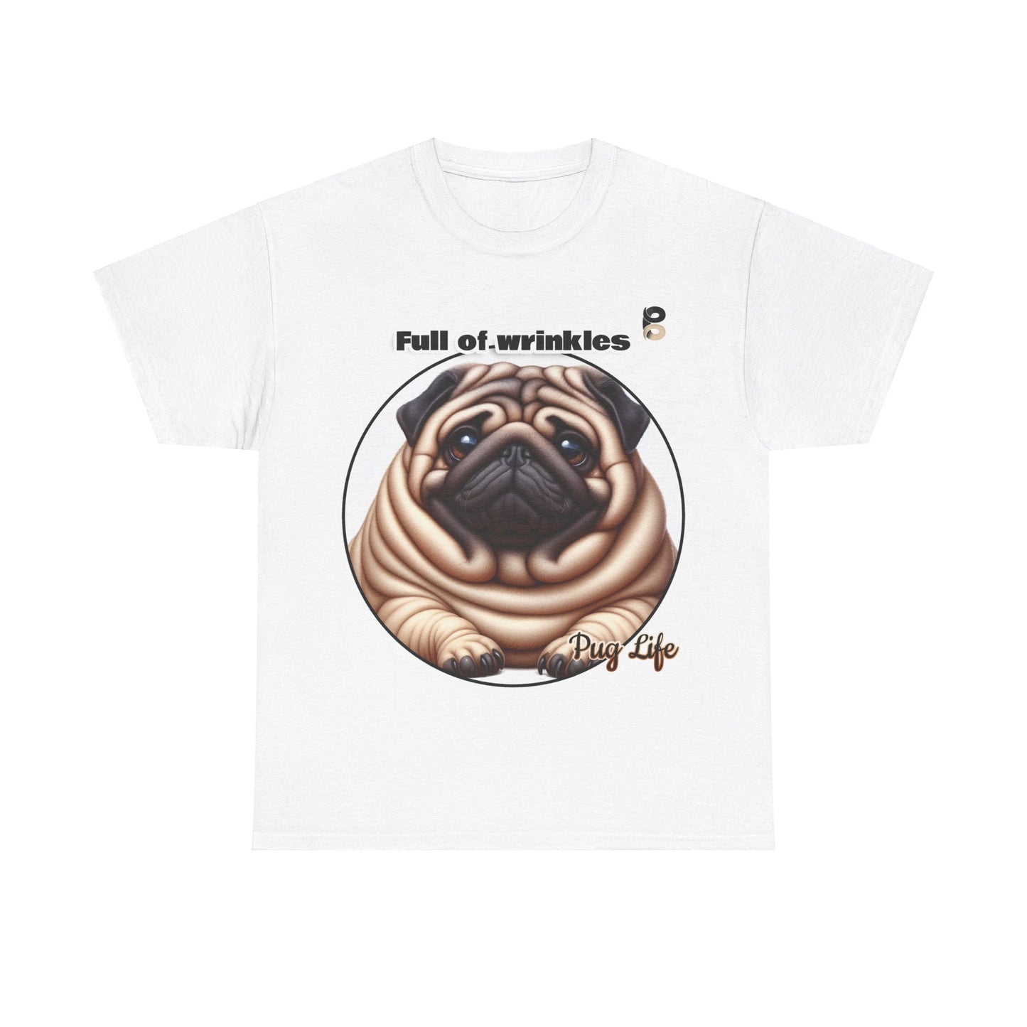 P&B Pug Life Edition: Full of Wrinkles - Cotton Tee - Unisex