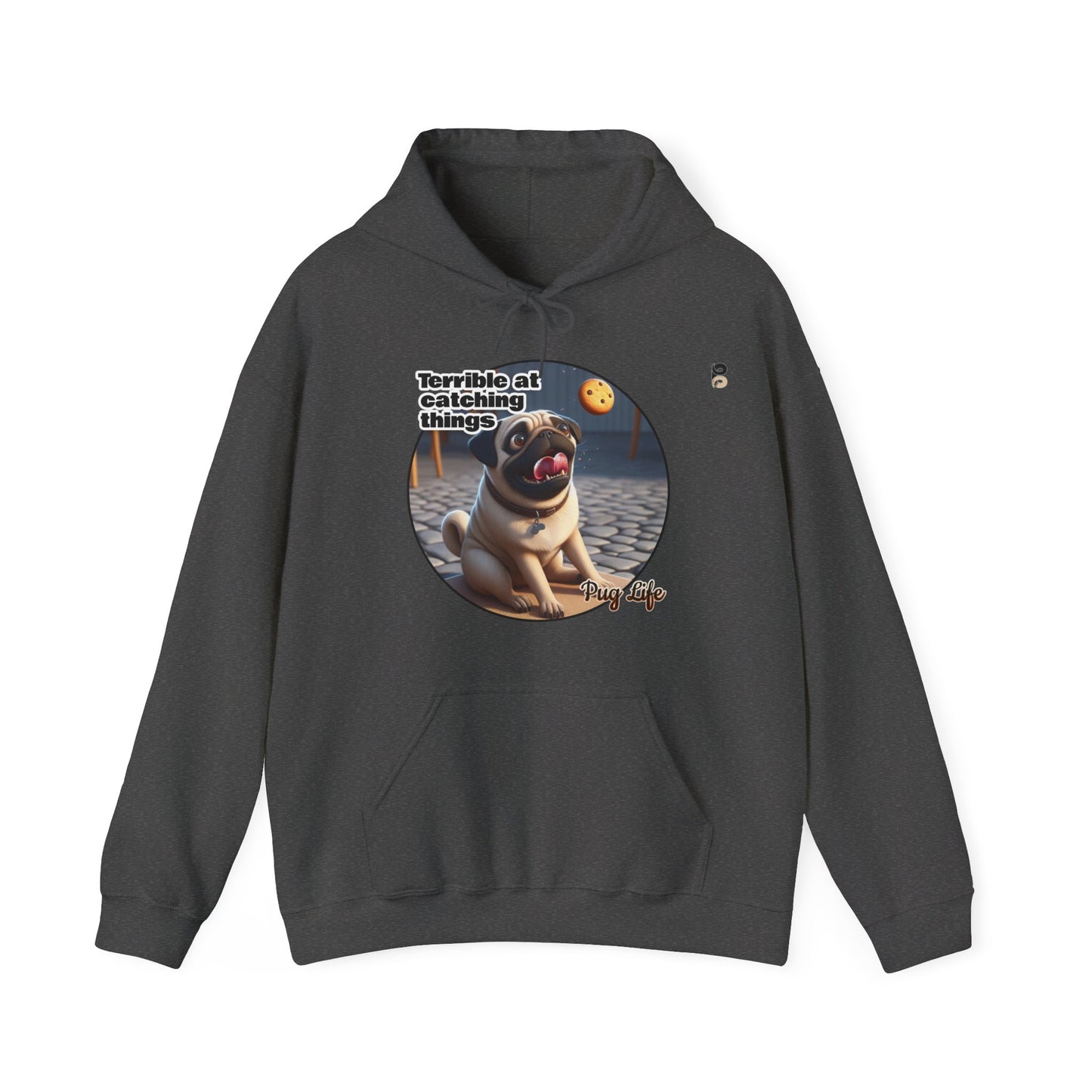 P&B Pug Life: Terrible at Catching - Unisex Hooded Sweatshirt