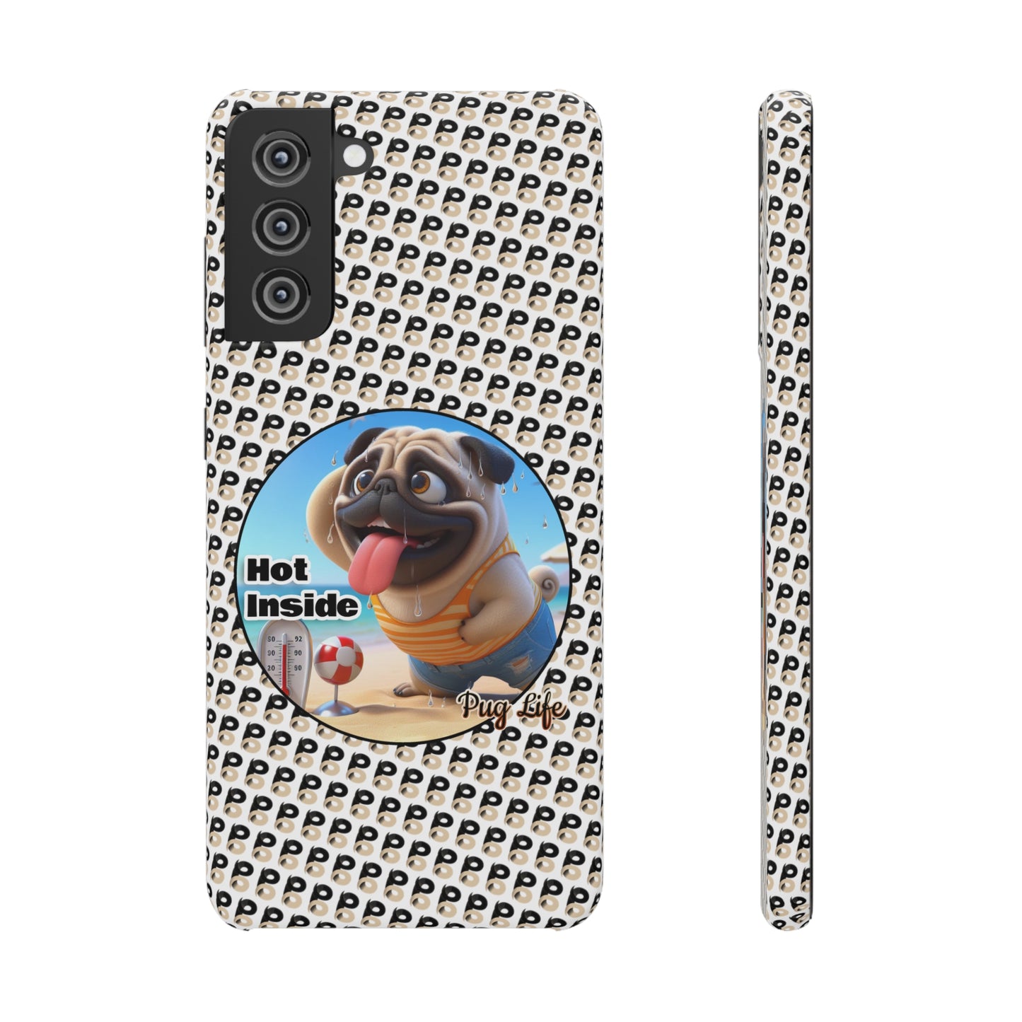 P&B Pug Life Edition: Hot Inside - Snap Case