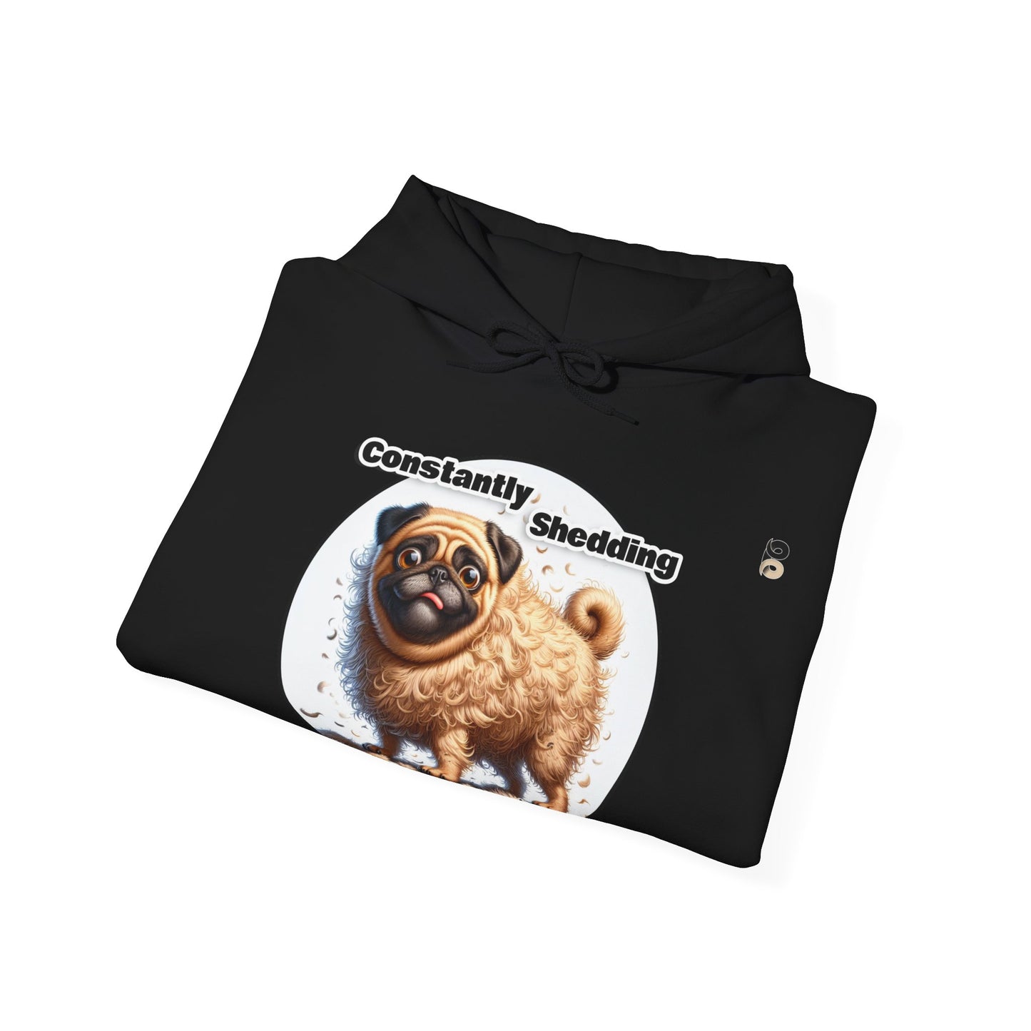 P&B Pug Life: Constantly Shedding - Unisex Hooded Sweatshirt