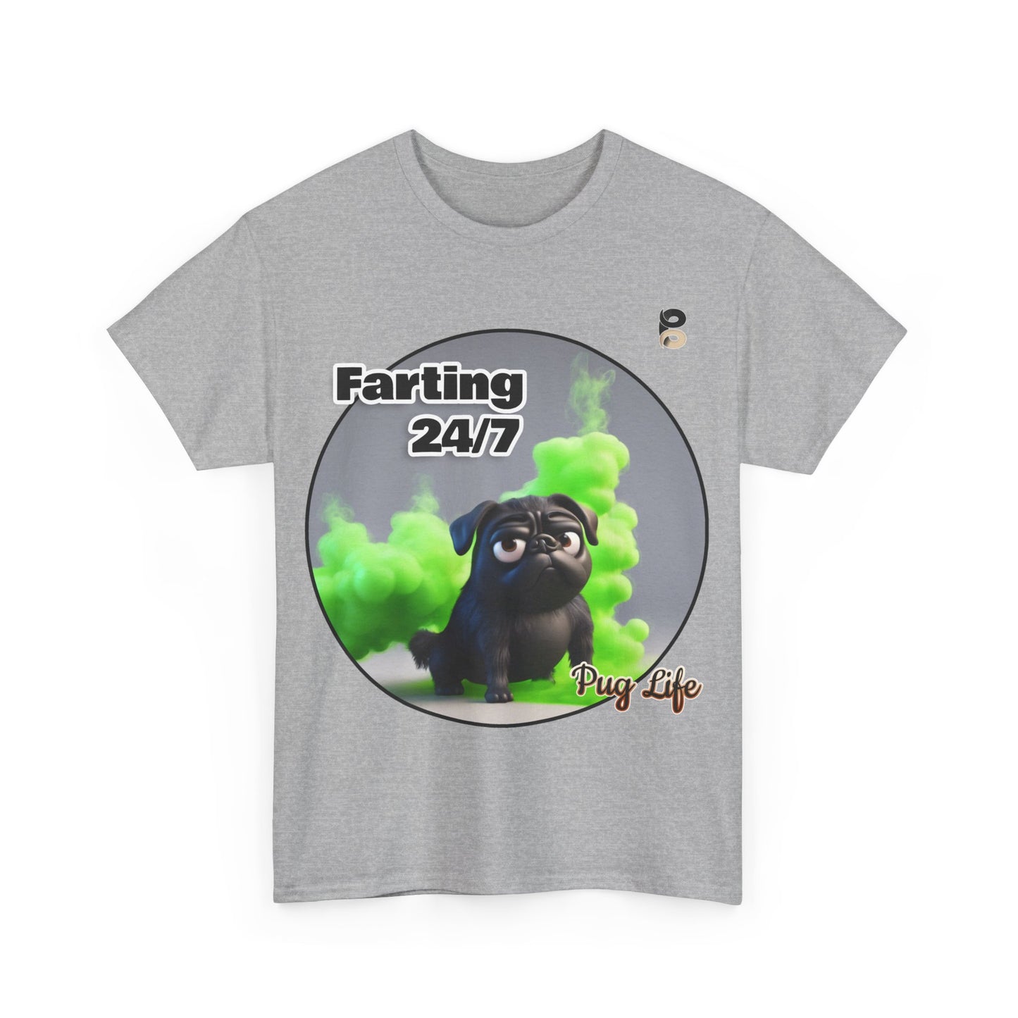 P&B Pug Life Edition: Farting 24/7 - Cotton Tee - Unisex