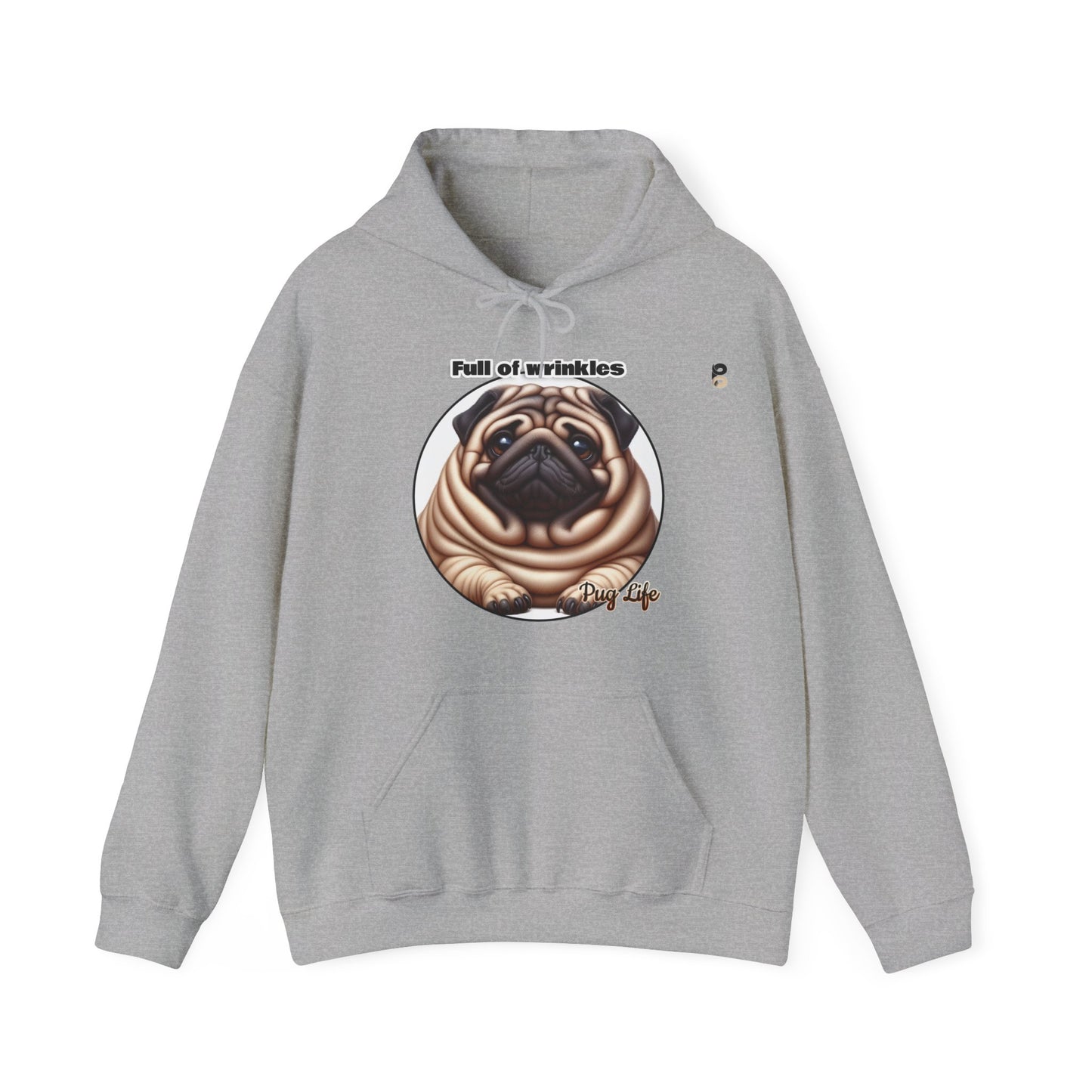 P&B Pug Life: Full of Wrinkles - Unisex Hooded Sweatshirt