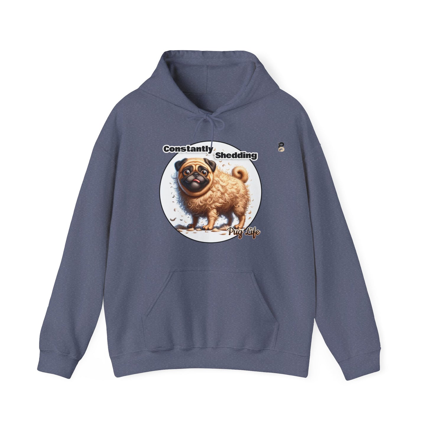 P&B Pug Life: Constantly Shedding - Unisex Hooded Sweatshirt