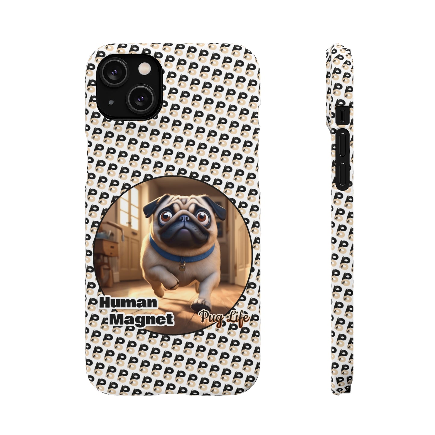 P&B Pug Life Edition: Human Magnet - Snap Case