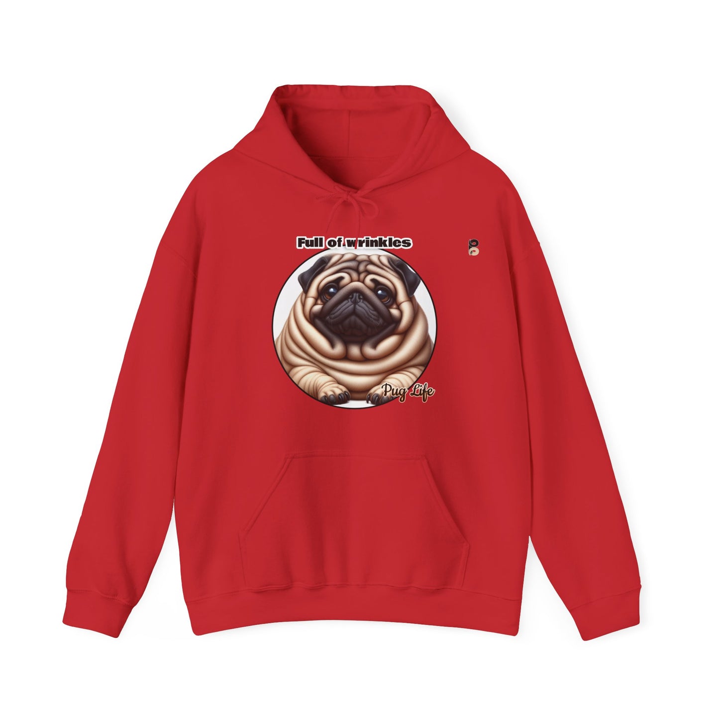 P&B Pug Life: Full of Wrinkles - Unisex Hooded Sweatshirt