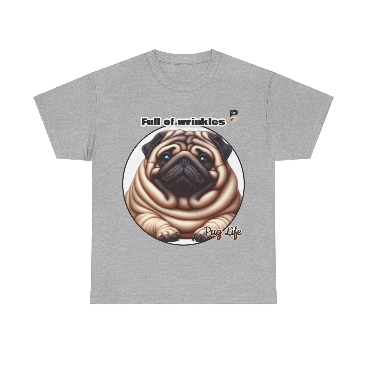 P&B Pug Life Edition: Full of Wrinkles - Cotton Tee - Unisex