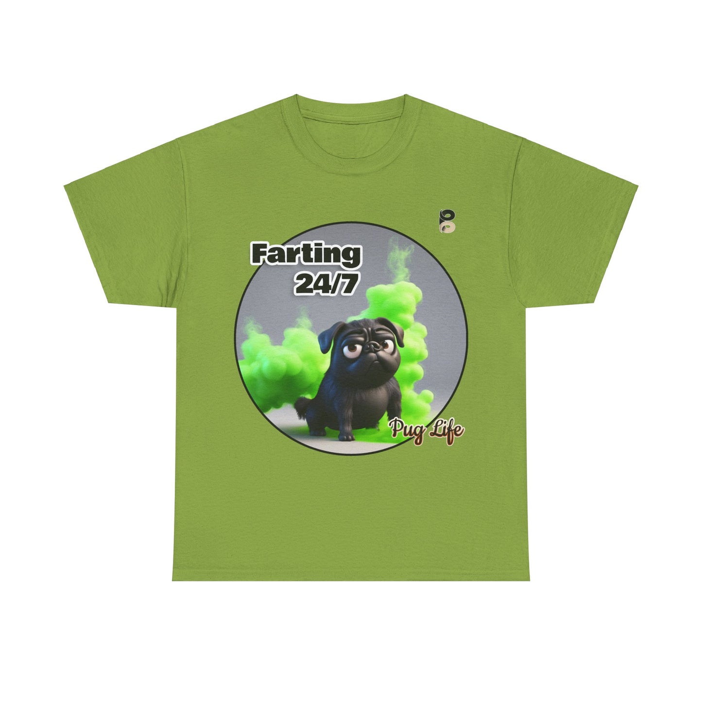 P&B Pug Life Edition: Farting 24/7 - Cotton Tee - Unisex