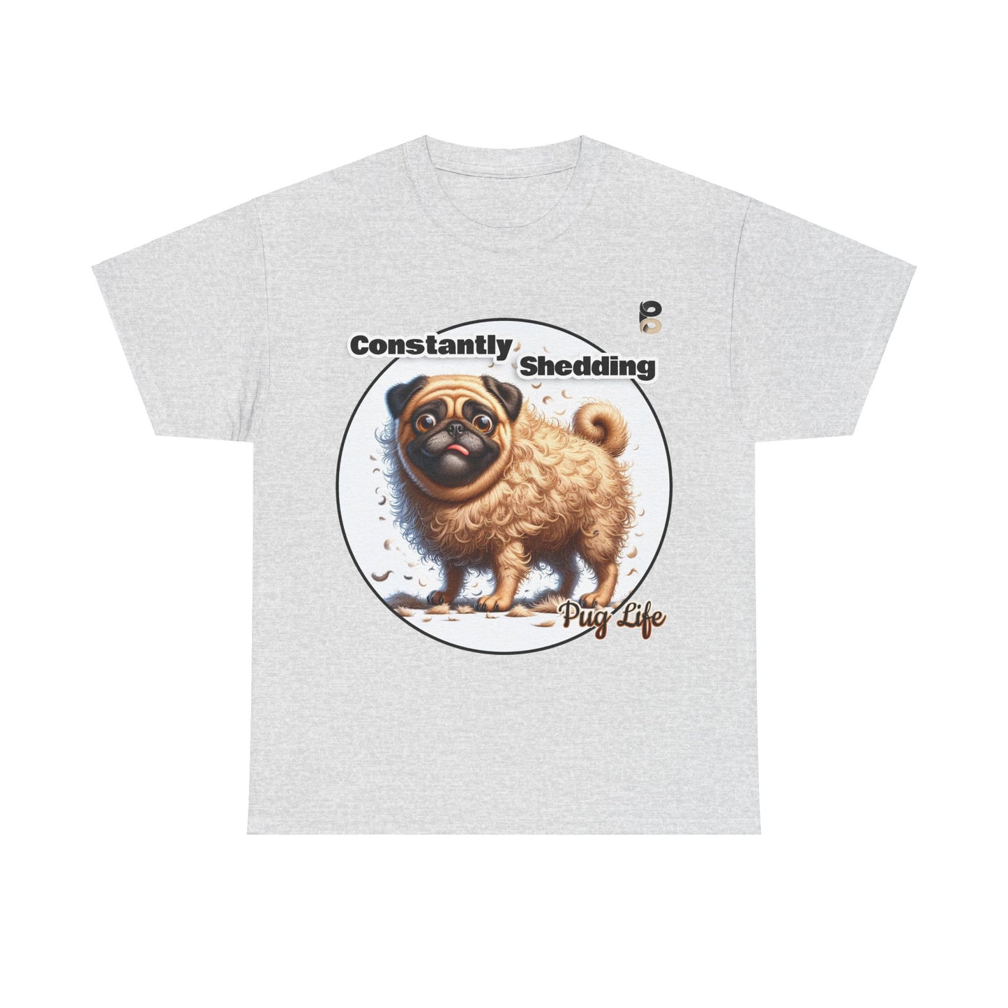 P&B Pug Life Edition: Constantly Shedding - Cotton Tee - Unisex