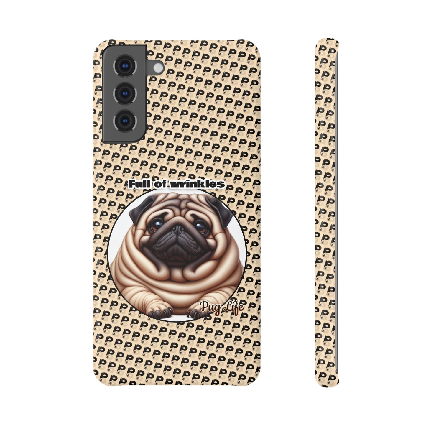 P&B Pug Life Edition: Full of Wrinkles - Slim Snap Case S21