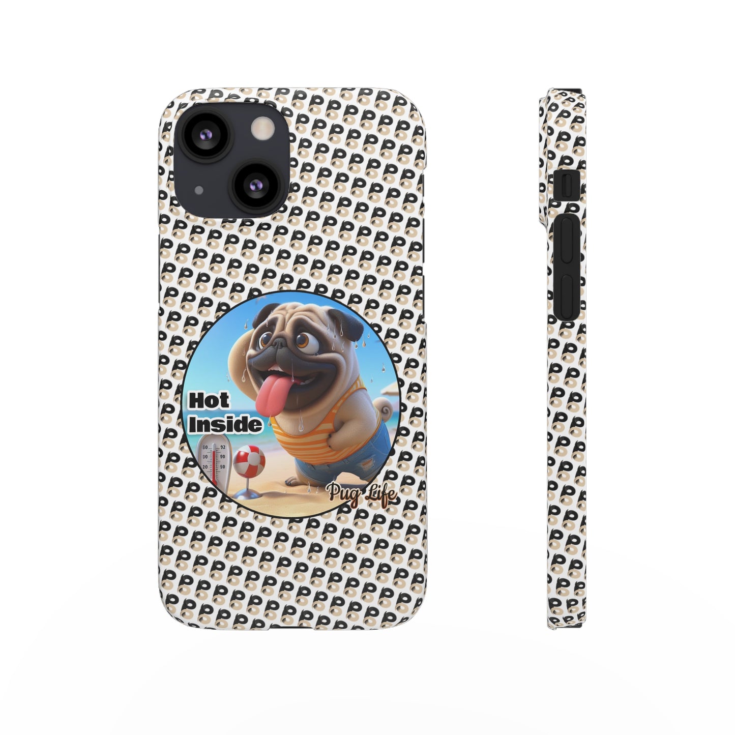 P&B Pug Life Edition: Hot Inside - Snap Case