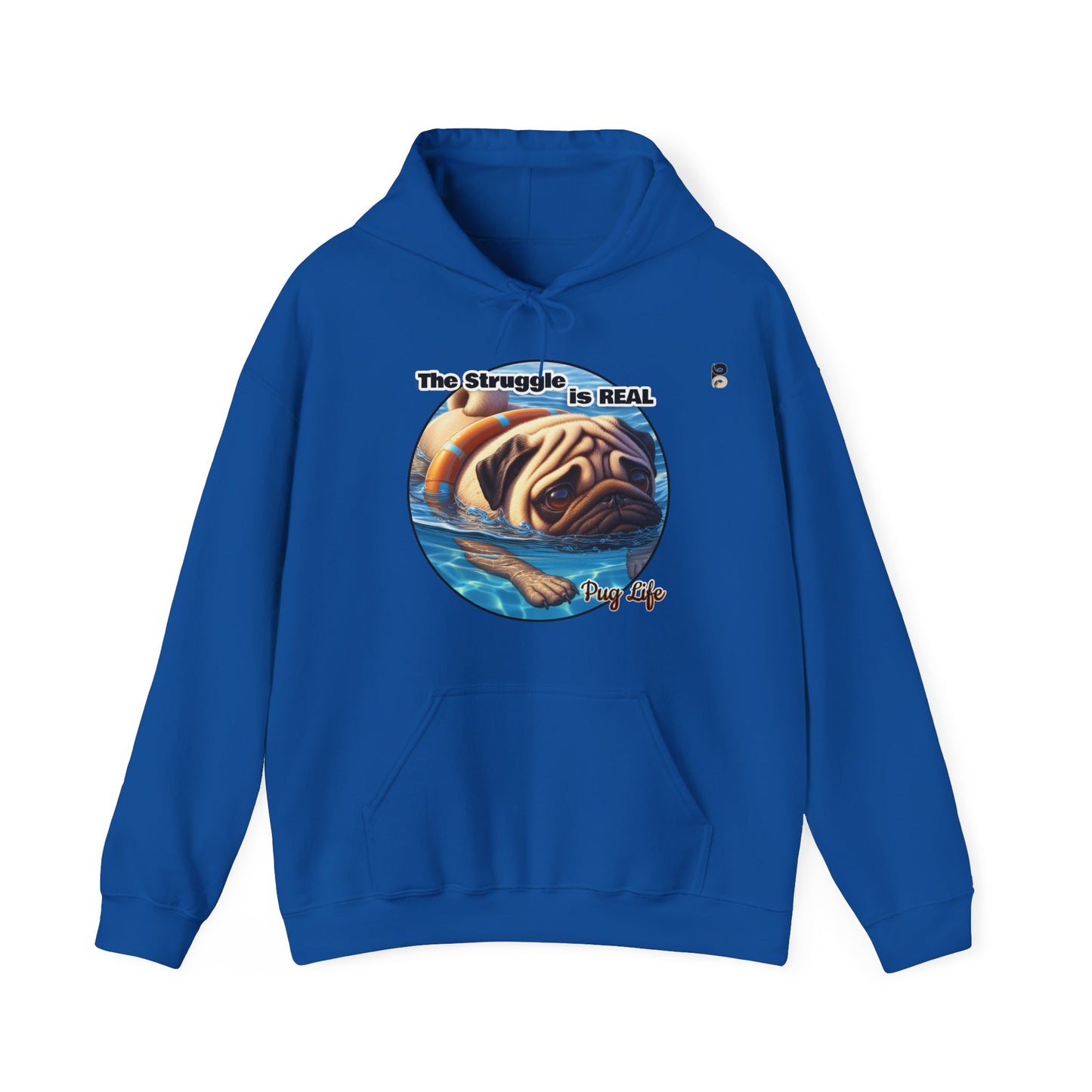 P&B Pug Life: The Struggle - Unisex Hooded Sweatshirt