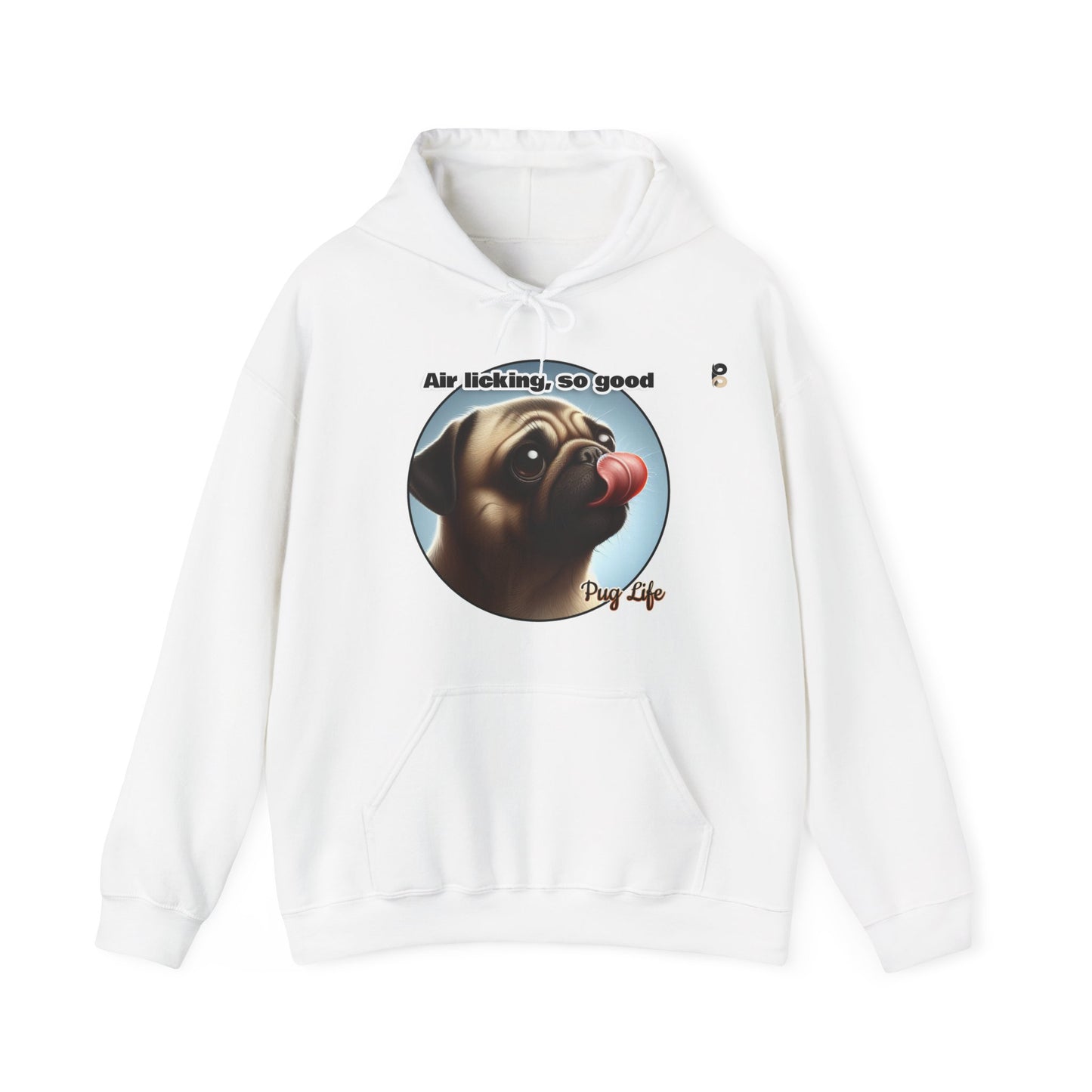 P&B Pug Life: Air Licking - Unisex Hooded Sweatshirt