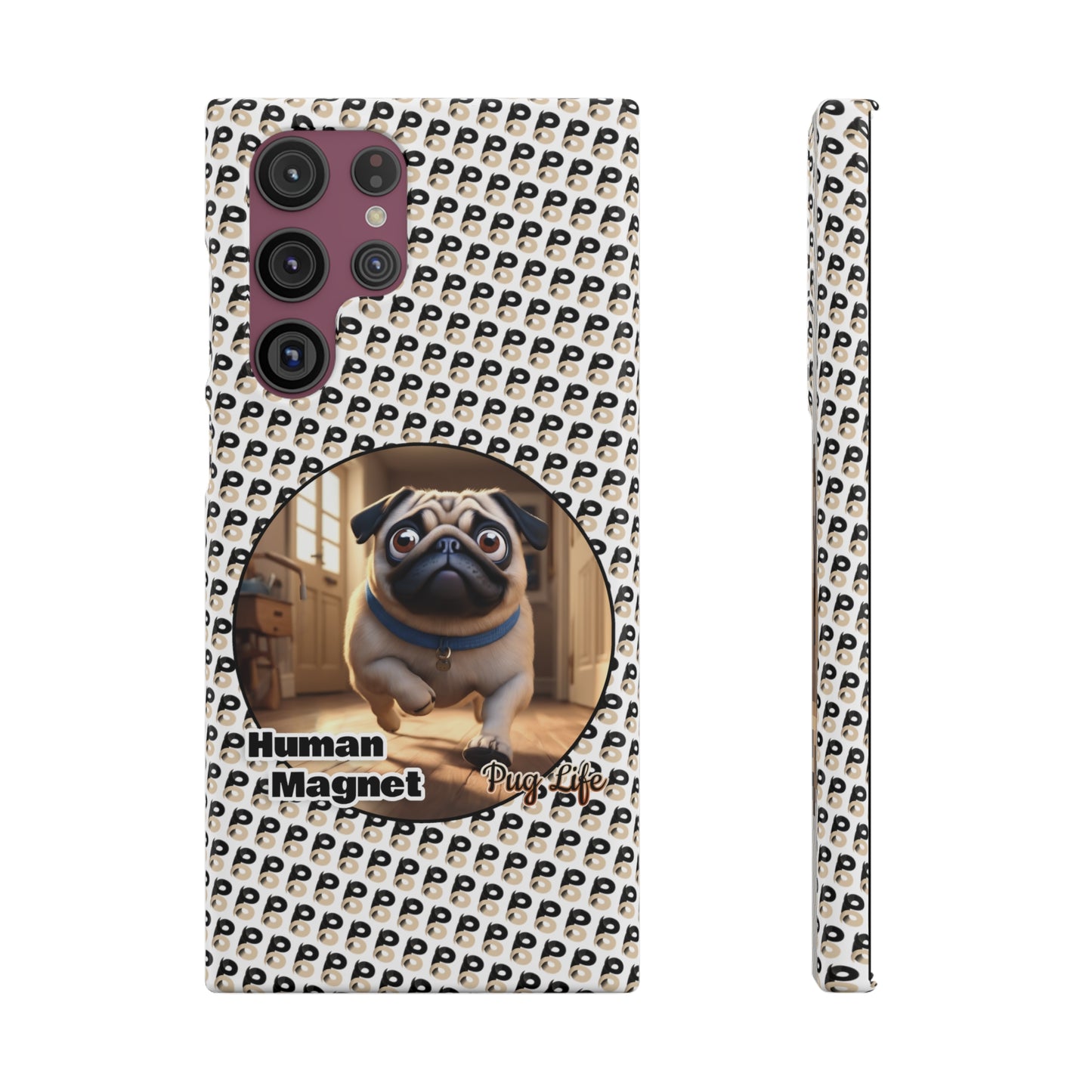 P&B Pug Life Edition: Human Magnet - Snap Case