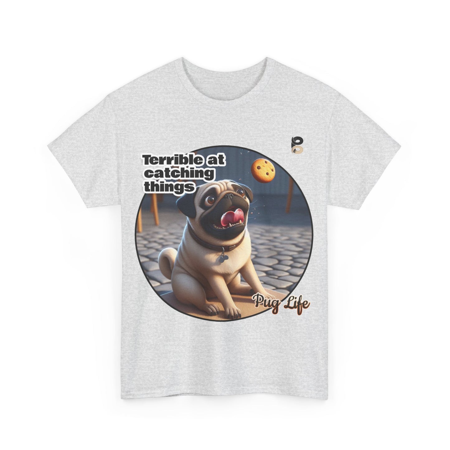 P&B Pug Life Edition: Terrible at Catching - Cotton Tee - Unisex