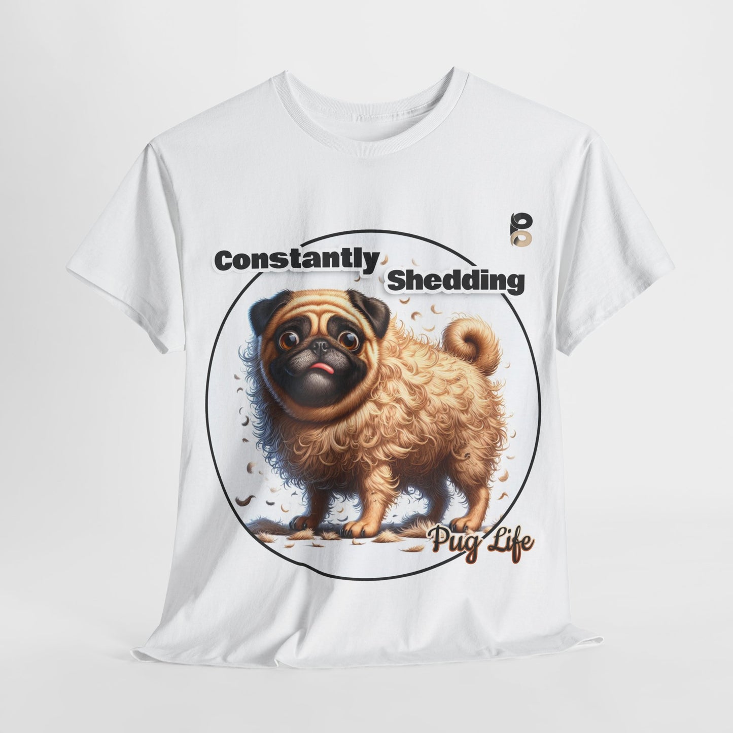 P&B Pug Life Edition: Constantly Shedding - Cotton Tee - Unisex