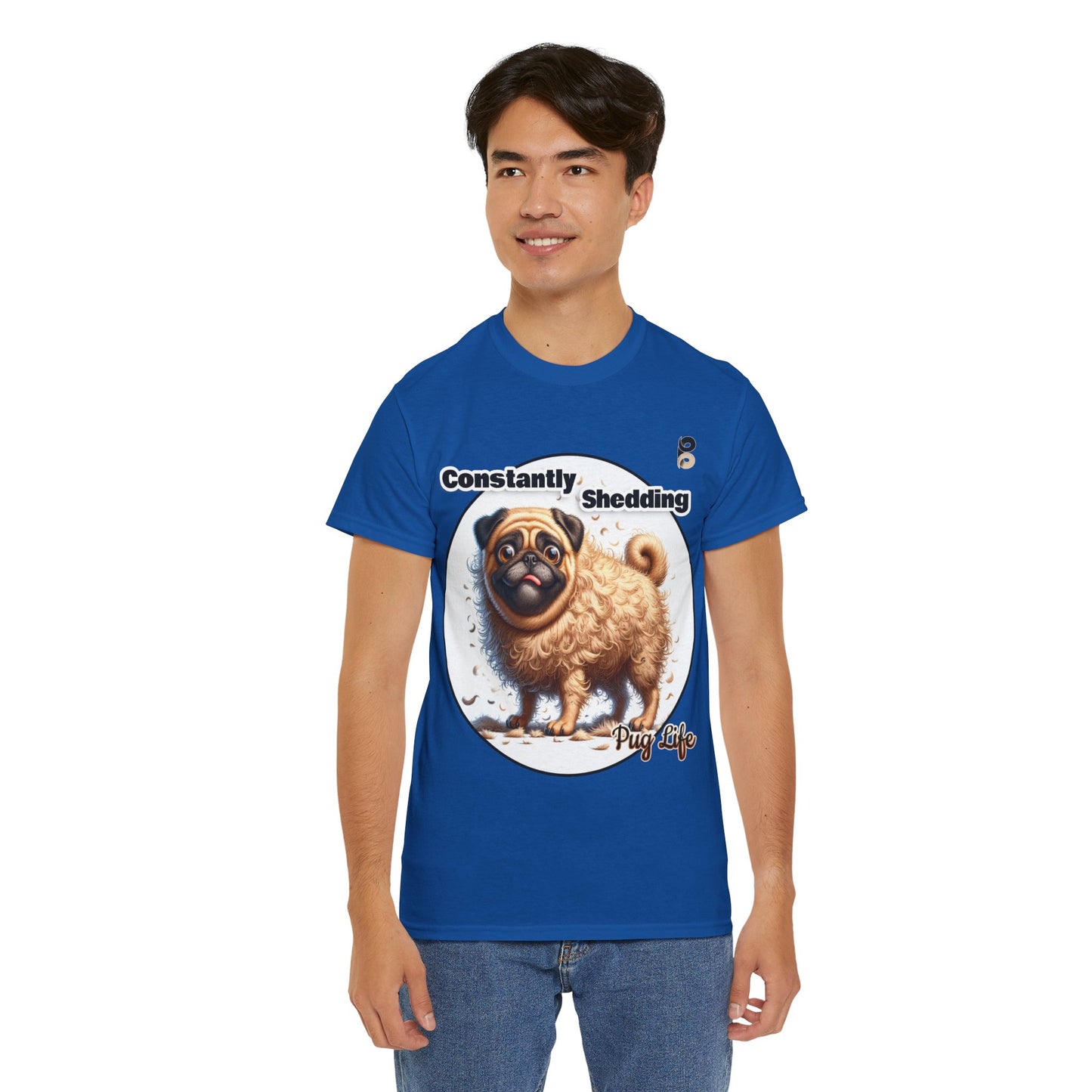 P&B Pug Life Edition: Constantly Shedding - Cotton Tee - Unisex