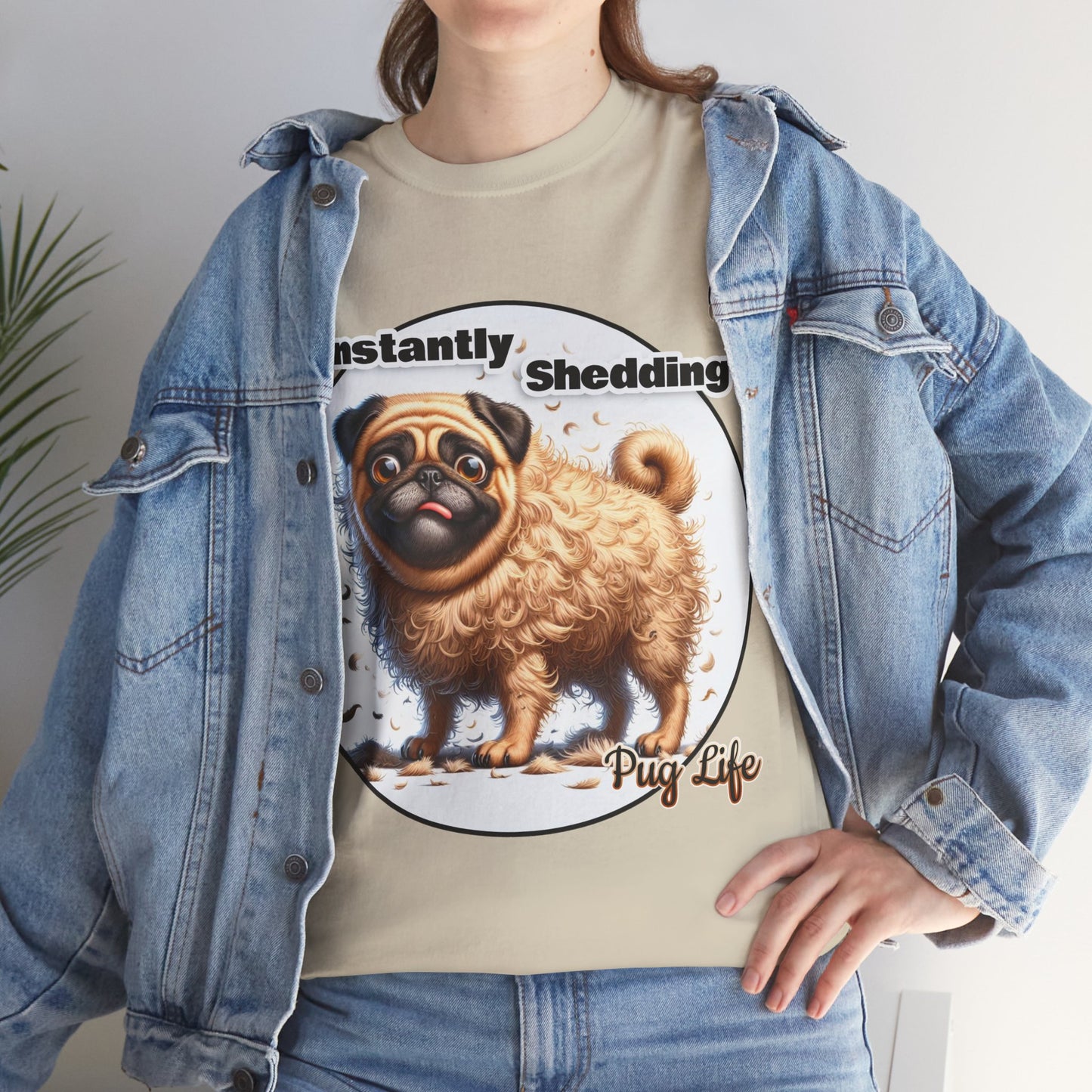 P&B Pug Life Edition: Constantly Shedding - Cotton Tee - Unisex