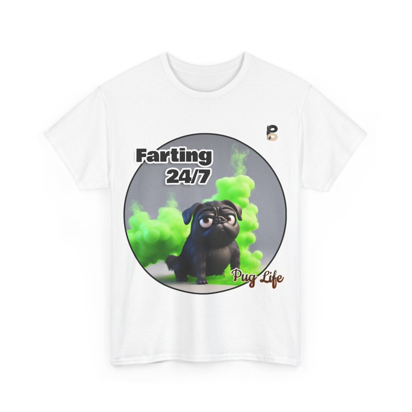 P&B Pug Life Edition: Farting 24/7 - Cotton Tee - Unisex