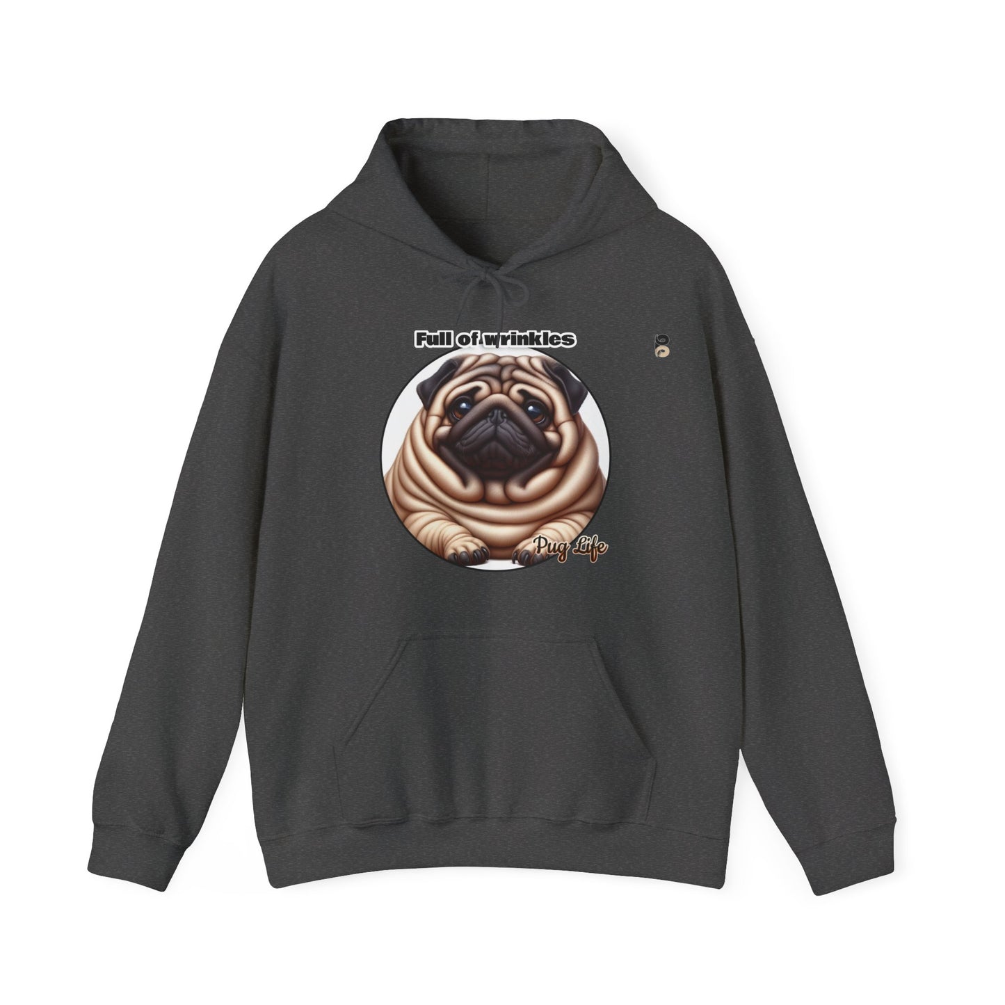 P&B Pug Life: Full of Wrinkles - Unisex Hooded Sweatshirt