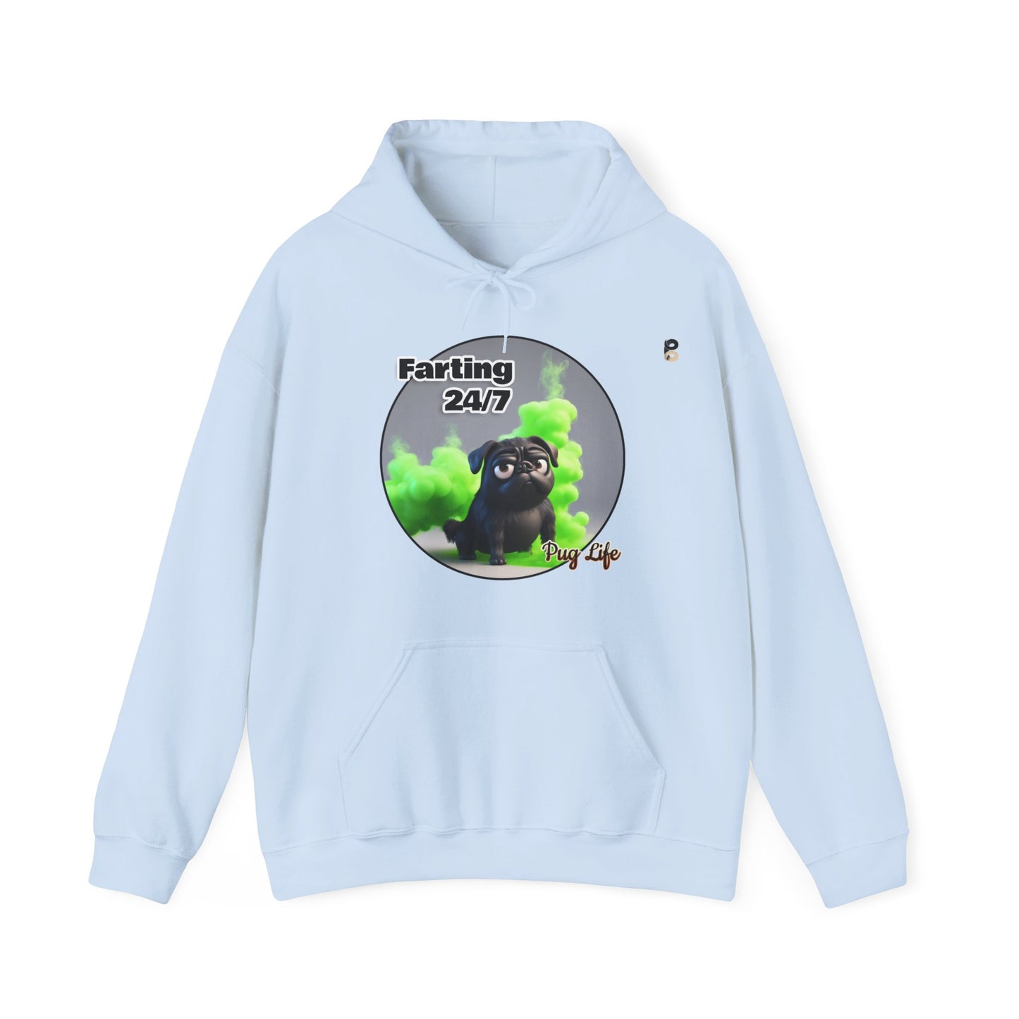 P&B Pug Life: Farting 24/7 - Unisex Hooded Sweatshirt