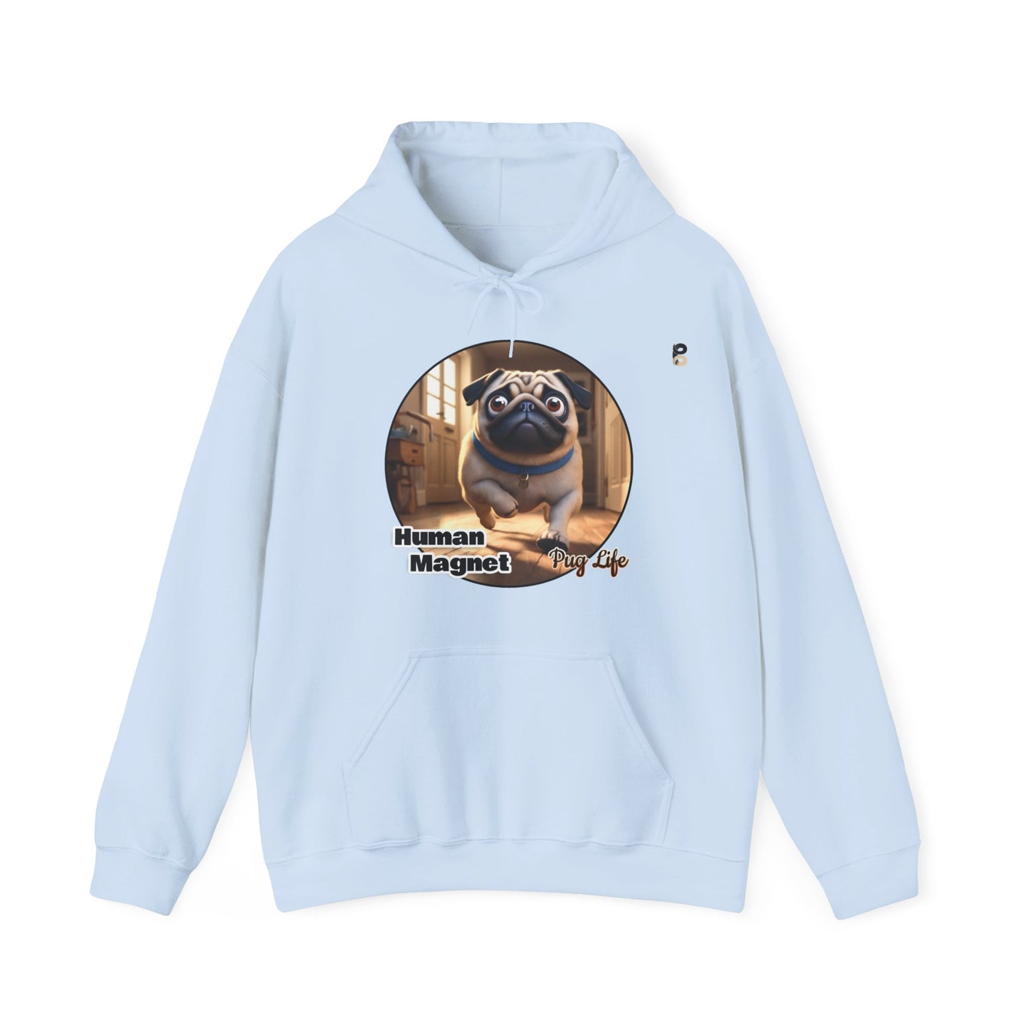 P&B Pug Life: Human Magnet - Unisex Hooded Sweatshirt