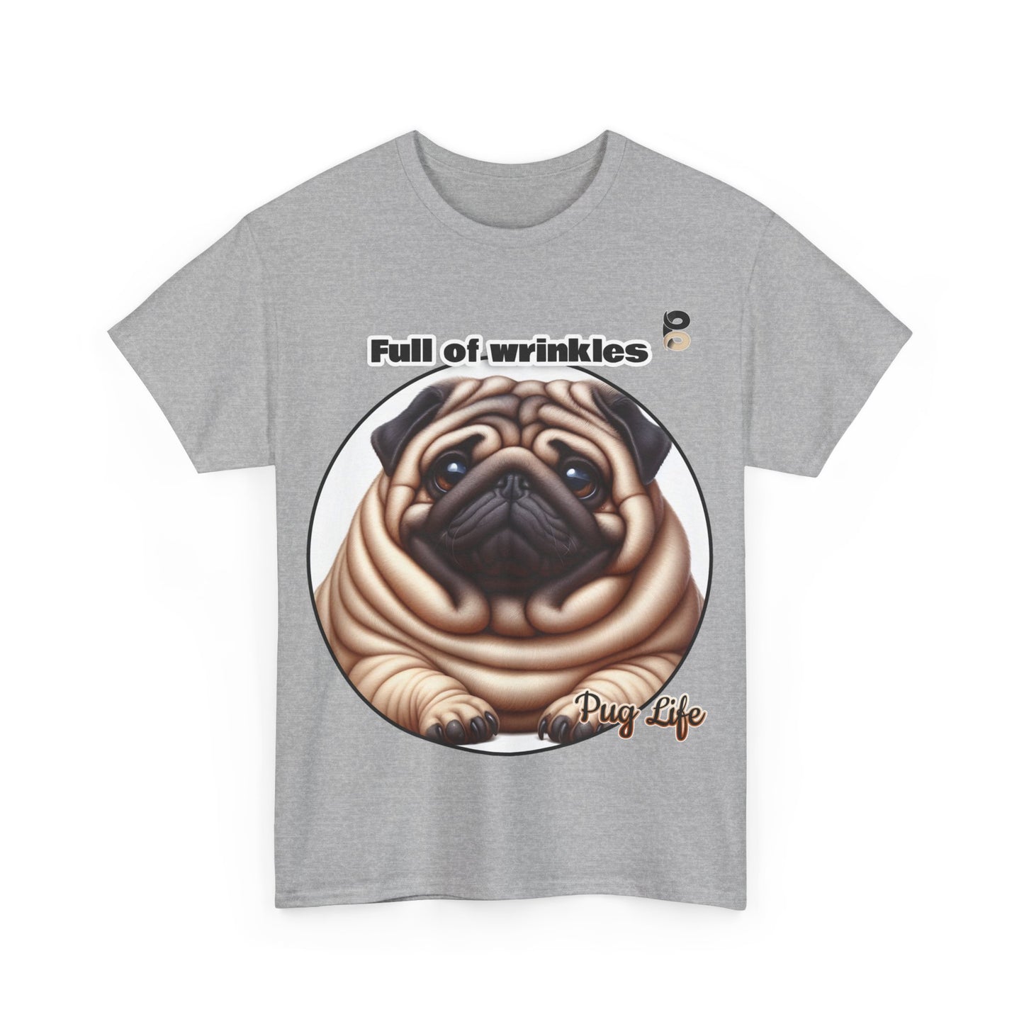 P&B Pug Life Edition: Full of Wrinkles - Cotton Tee - Unisex