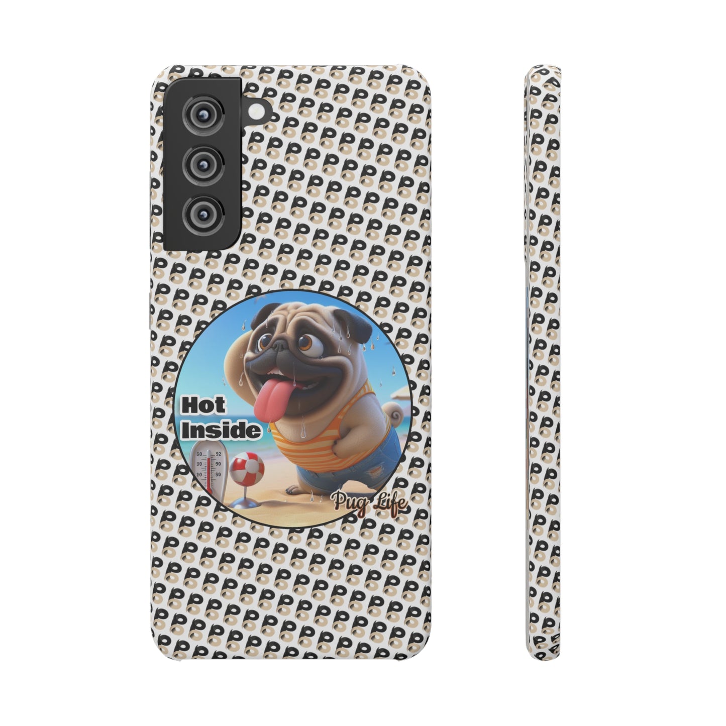 P&B Pug Life Edition: Hot Inside - Snap Case