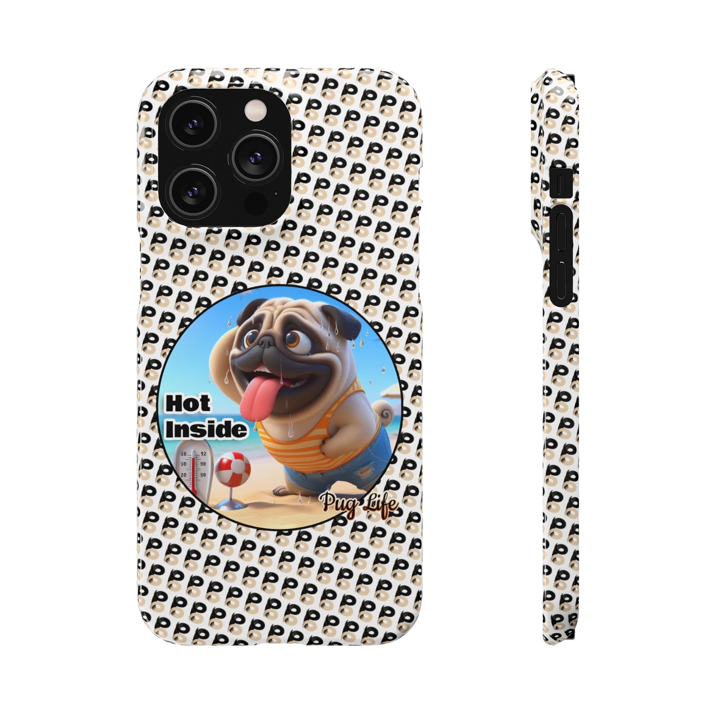 P&B Pug Life Edition: Hot Inside - Snap Case