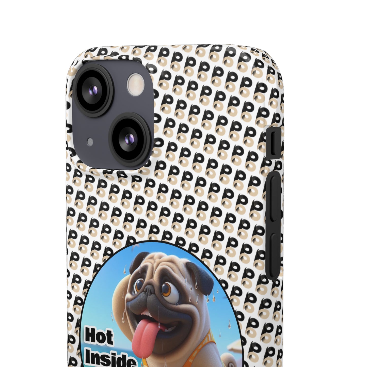 P&B Pug Life Edition: Hot Inside - Snap Case