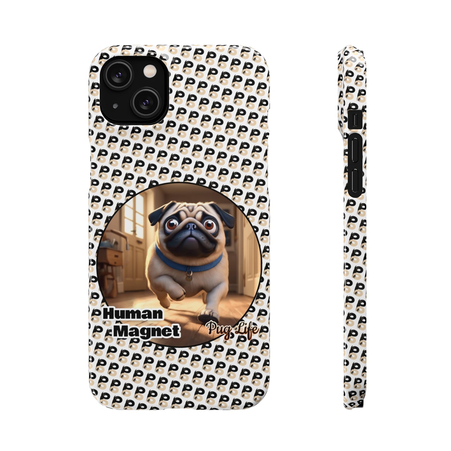 P&B Pug Life Edition: Human Magnet - Snap Case