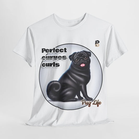 P&B Pug Life Edition: Perfect curls - Cotton Tee - Unisex