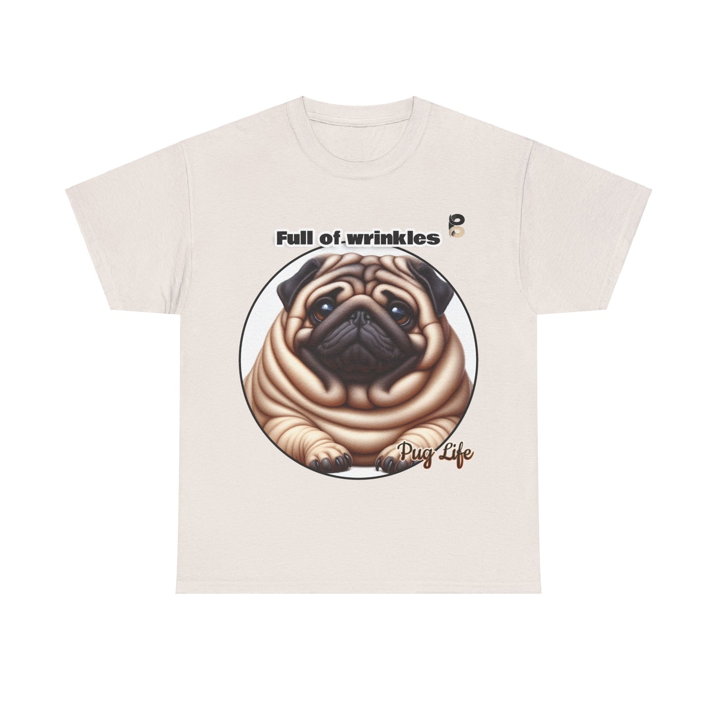 P&B Pug Life Edition: Full of Wrinkles - Cotton Tee - Unisex