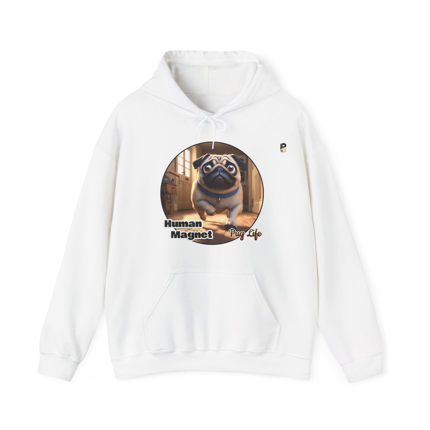 P&B Pug Life: Human Magnet - Unisex Hooded Sweatshirt